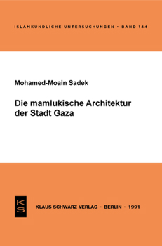 Die Mamlukische Architektur Der Stadt Gaza