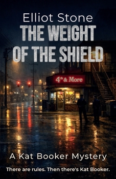 Paperback The Weight of the Shield: A Kat Booker Mystery Book