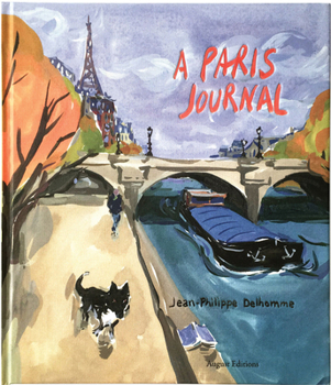 Hardcover Jean-Philippe Delhomme: A Paris Journal Book