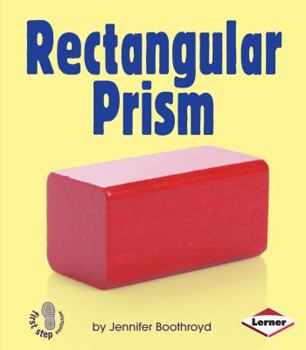Rectangular Prism - Book  of the First Step Nonfiction: Solid Shapes