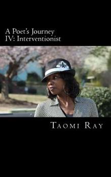 Paperback A Poet's Journey IV: Interventionist Book