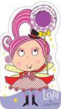 Lola The Lollipop Fairy: Scratch and Sniff Board Books