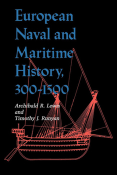 Paperback European Naval and Maritime History, 300-1500 Book