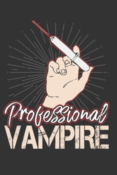 2020 Week To View Dated Planner Diary: 6x9 Inches Paperback Phlebotomist Professional Vampire