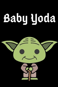 Paperback Baby Yoda: Cute Lined Notebook / Journal Gift, 120 Pages, 6x9, Soft Cover, Matte Finish Book