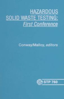 Hardcover Hazardous Solid Waste Testing: First Conference - Stp 760 Book