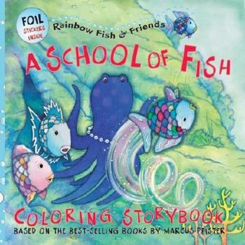 Paperback A School of Fish Coloring Storybook [With 2 Pages Holographic] Book