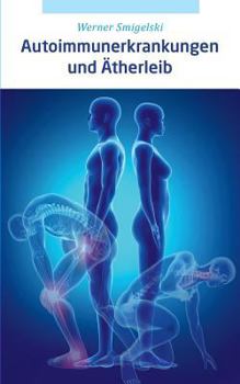 Paperback Autoimmunerkrankungen und Ätherleib [German] Book