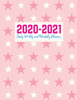2020-2021 Daily Weekly and Monthly Planner: Handy Two Year Jan 1, 2020 - Dec 31, 2021 Calendar Organizer and Appointment Schedule Agenda Journal for ... - 24 Months Planner - Creative AG 0028