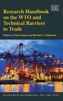 Hardcover Research Handbook on the Wto and Technical Barriers to Trade Book