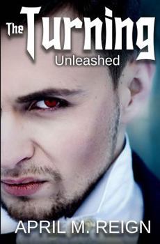 Unleashed - Book #2 of the Turning