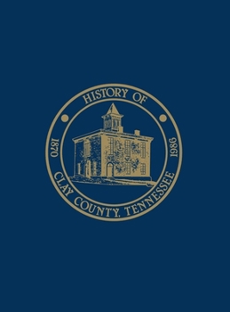Paperback Clay Co, TN: History & Families - Vol I Book