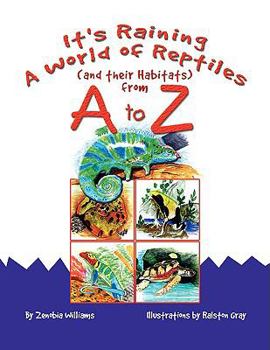 Paperback It's Raining A World of Reptiles (and their Habitats) from A to Z Book