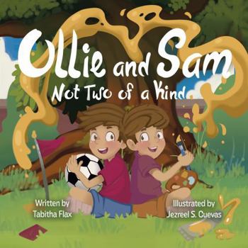 Ollie and Sam: Not Two of a Kind (The Ollie and Sam Adventures)