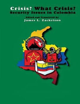 Paperback Crisis? What Crisis? Security Issues in Colombia Book