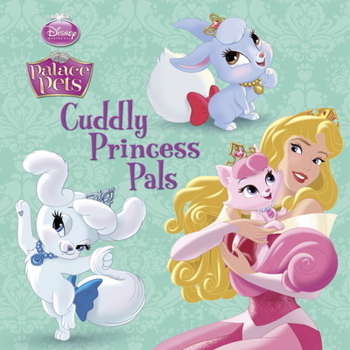 Cuddly Princess Pals - Book  of the Palace Pets