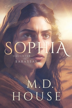 Paperback Sophia: Daughter of Barabbas Book