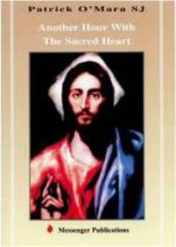 Paperback Another Hour with the Sacred Heart Book