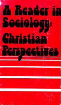 Paperback A Reader in sociology: Christian perspectives Book