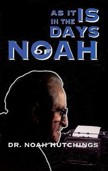 Paperback As It Is in the Days of Noah Book