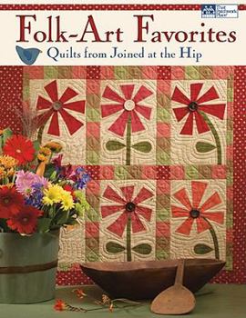 Paperback Folk-Art Favorites: Quilts from Joined at the Hip Book