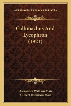 Paperback Callimachus And Lycophron (1921) Book