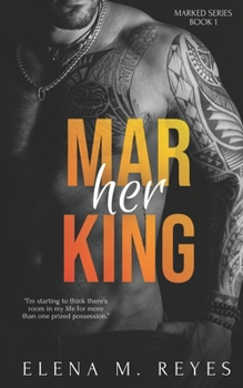 Marking Her - Book #1 of the Marked