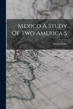 Paperback Mexico A Study Of Two America S Book