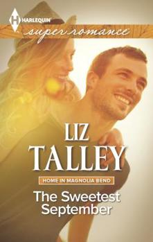 The Sweetest September - Book #1 of the Home in Magnolia Bend