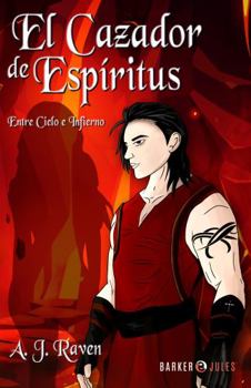 Paperback El Cazador de Espíritus: Entre cielo e infierno (Spanish Edition) [Spanish] Book