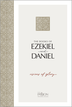 Paperback The Books of Ezekiel and Daniel: Visions of Glory Book
