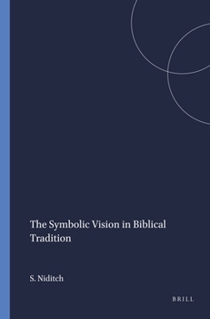 Paperback The Symbolic Vision in Biblical Tradition Book