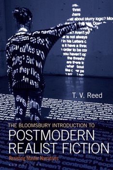 Paperback The Bloomsbury Introduction to Postmodern Realist Fiction: Resisting Master Narratives Book
