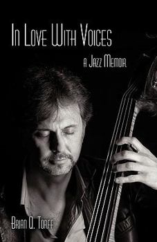 Hardcover In Love with Voices: A Jazz Memoir Book