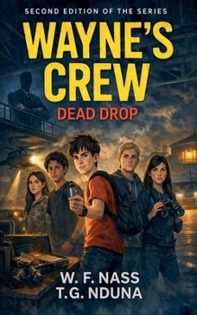 Wayne's Crew: Dead Drop (School Conspiracy Thriller)