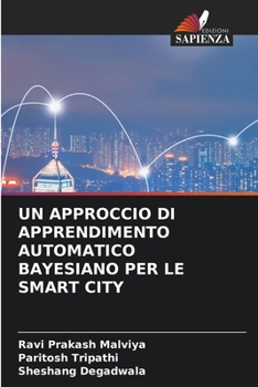 Paperback Un Approccio Di Apprendimento Automatico Bayesiano Per Le Smart City [Italian] Book