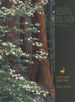 Paperback Sequoia & Kings Canyon National Parks: A Place Where Giants Dwell Book