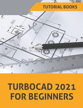 Paperback TurboCAD 2021 For Beginners Book