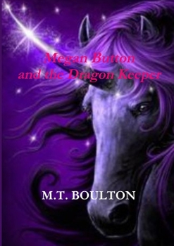 Paperback Megan Button and the Dragon Keeper Celebratory Edition Book
