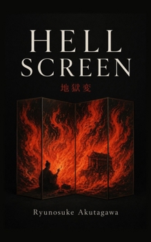 Hell Screen: and Other Stories