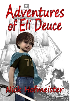 Hardcover Adventures of Eli Deuce Book