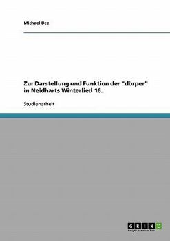 Paperback Zur Darstellung und Funktion der "dörper" in Neidharts Winterlied 16. [German] Book