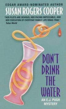 Don't Drink the Water: An E.J. Pugh Mystery (E. J. Pugh Mysteries) - Book #7 of the E.J. Pugh