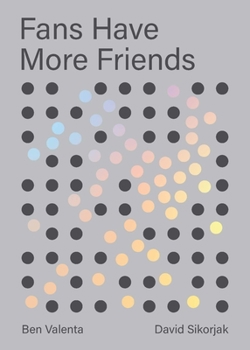 Paperback Fans Have More Friends Book