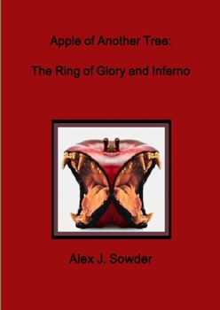 Paperback Apple of Another Tree: The Ring of Glory and Inferno Book