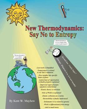 Paperback New Thermodynamics: Say No to Entropy Book