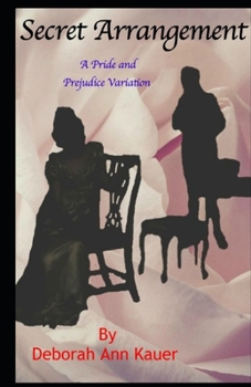 Paperback Secret Arrangement: A Pride and Prejudice Variation Book