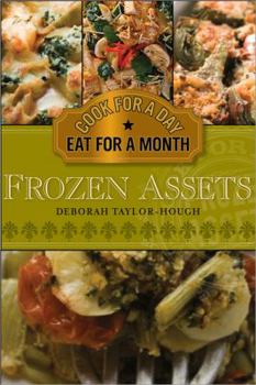 Paperback Frozen Assets: Cook for a Day, Eat for a Month Book