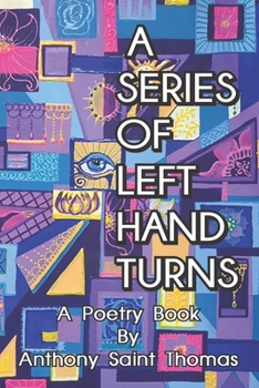 Paperback A Series of Left Hand Turns: poetry Book