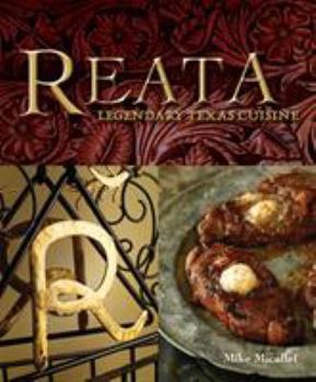 Hardcover Reata: Legendary Texas Cuisine Book